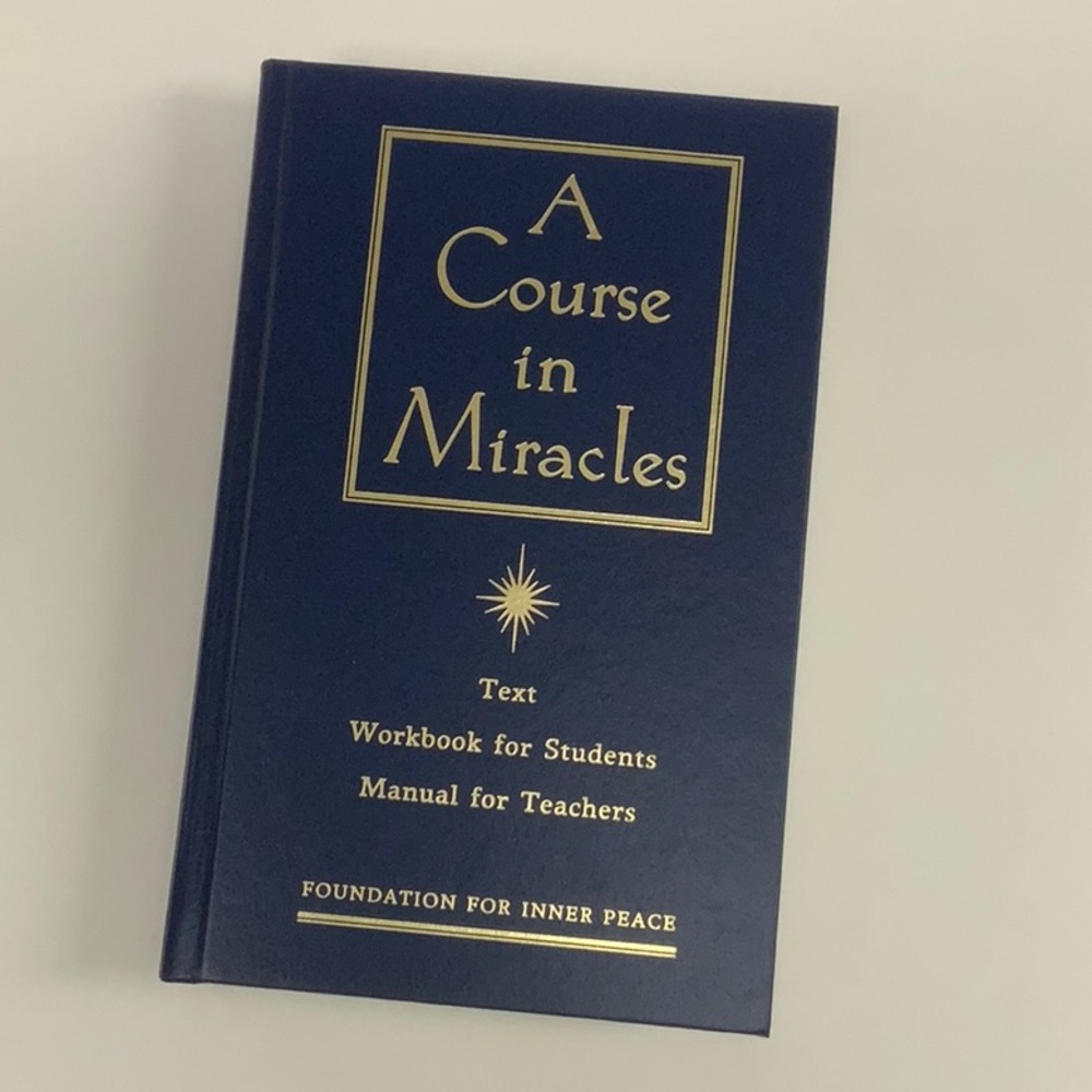 A Course in Miracles - Foundation for Inner Peace